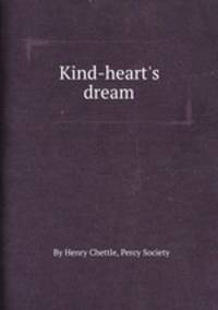 Kind-heart`s dream