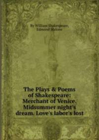 The Plays & Poems of Shakespeare: Merchant of Venice. Midsummer night