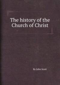 The history of the Church of Christ