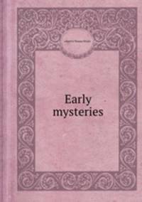 Early mysteries