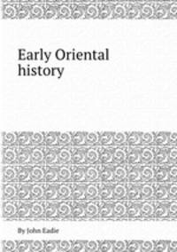 Early Oriental history