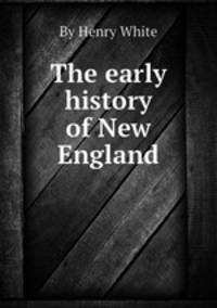 The early history of New England