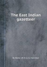 The East Indian gazetteer