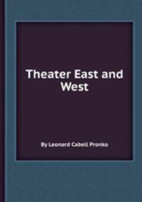 Theater East and West