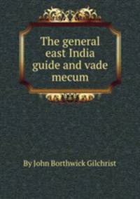 The general east India guide and vade mecum
