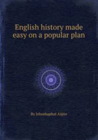 English history made easy on a popular plan