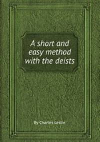 A short and easy method with the deists