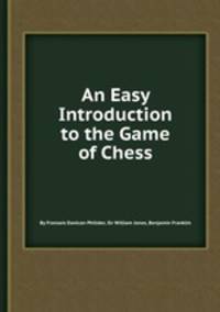 An Easy Introduction to the Game of Chess