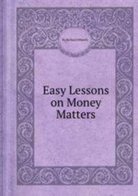 Easy Lessons on Money Matters