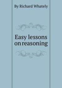 Easy lessons on reasoning