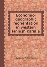 Economic-geographic reorientation in western Finnish Karelia