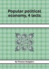 Popular political economy, 4 lects