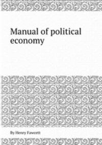 Manual of political economy