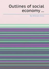 Outlines of social economy ...