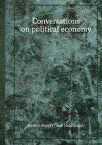 Conversations on political economy