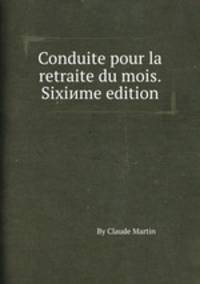 Conduite pour la retraite du mois. Sixiиme edition