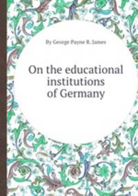 On the educational institutions of Germany