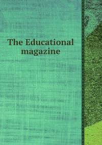 The Educational magazine