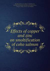 Effects of copper and zinc on smoltification of coho salmon