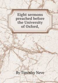 Eight sermons preached before the University of Oxford,