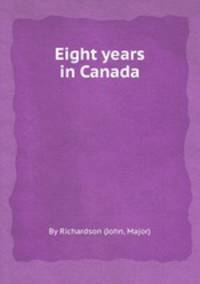 Eight years in Canada