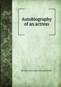 Autobiography of an actress