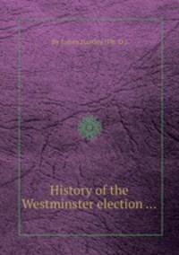 History of the Westminster election ...