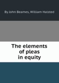 The elements of pleas in equity