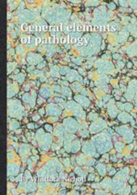 General elements of pathology