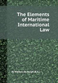 The Elements of Maritime International Law