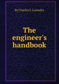The engineer`s handbook