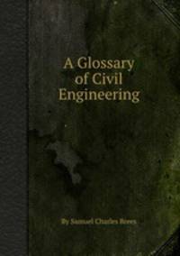 A Glossary of Civil Engineering
