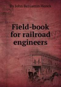 Field-book for railroad engineers