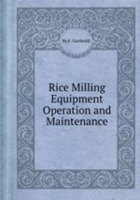 Rice Milling Equipment Operation and Maintenance