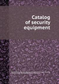 Catalog of security equipment