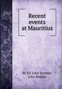 Recent events at Mauritius