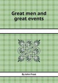 Great men and great events