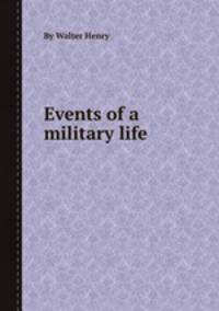 Events of a military life