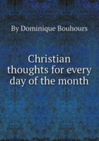 Christian thoughts for every day of the month