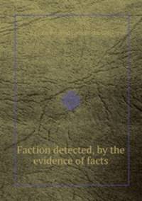 Faction detected, by the evidence of facts