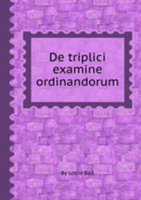 De triplici examine ordinandorum