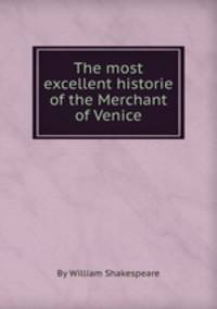 The most excellent historie of the Merchant of Venice