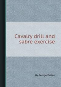 Cavalry drill and sabre exercise
