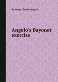 Angelo`s Bayonet exercise