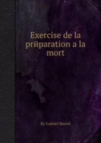 Exercise de la prйparation а la mort