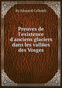 Preuves de l`existence d`anciens glaciers dans les vallйes des Vosges