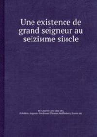 Une existence de grand seigneur au seiziиme siиcle