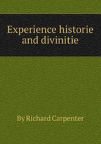 Experience historie and divinitie