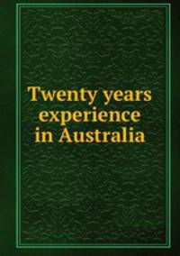Twenty years experience in Australia