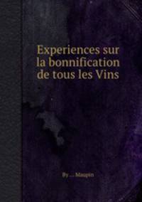 Experiences sur la bonnification de tous les Vins